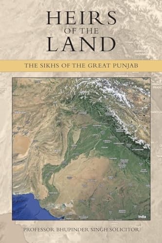 Heirs Of The Land: The Sikhs Of The Great Punjab