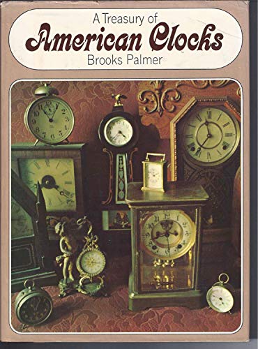A treasury of American clocks. [Unknown] B004B1CAIO Book Cover