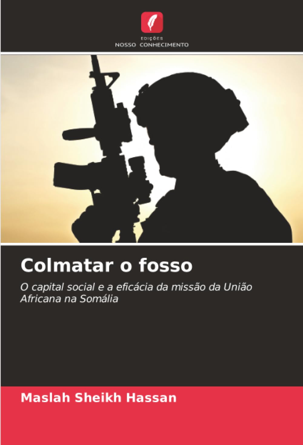 Colmatar o fosso: O capital social e a eficácia da missão da União Africana na Somália