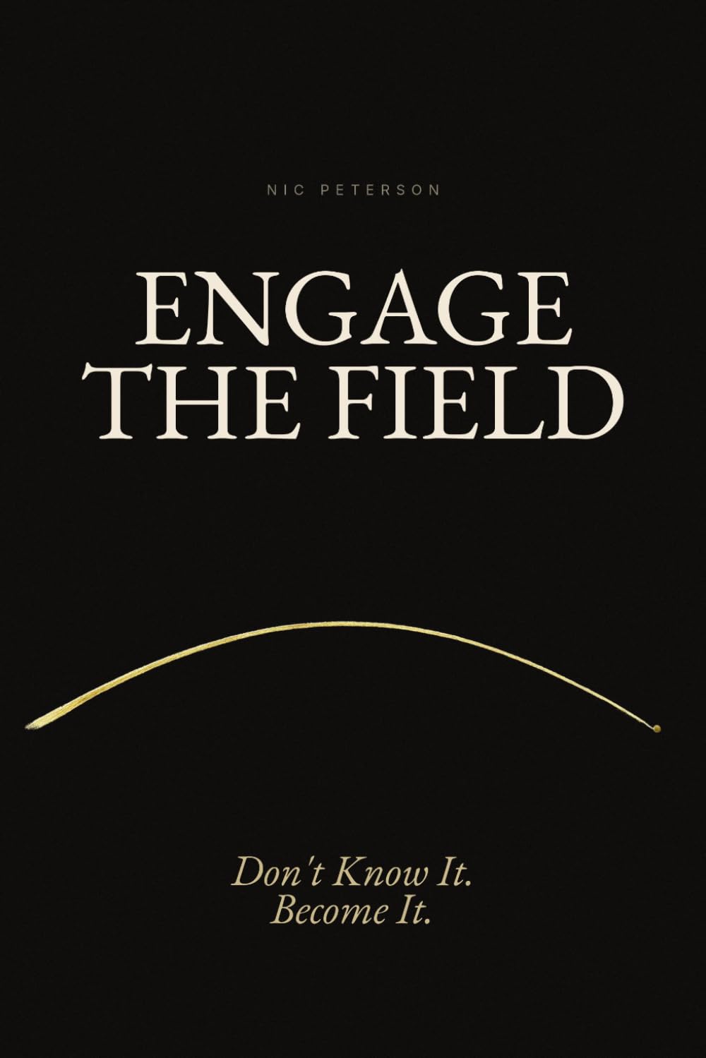 Engaging The Field: A Handbook (Engage The Field Series)