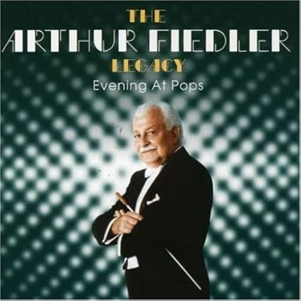 Evening at Pops (The Arthur Fiedler Legacy)
