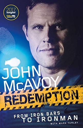 Amazon Com Redemption From Iron Bars To Ironman Ebook Mcavoy John Turley Mark Kindle Store