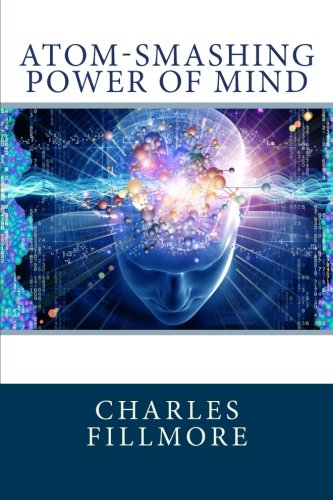 Atom-Smashing Power of Mind 1480060801 Book Cover