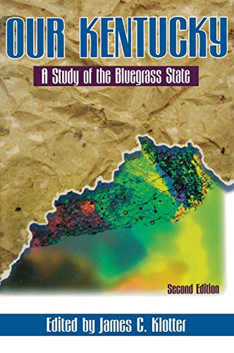 Our Kentucky: A Study of the Bluegrass State