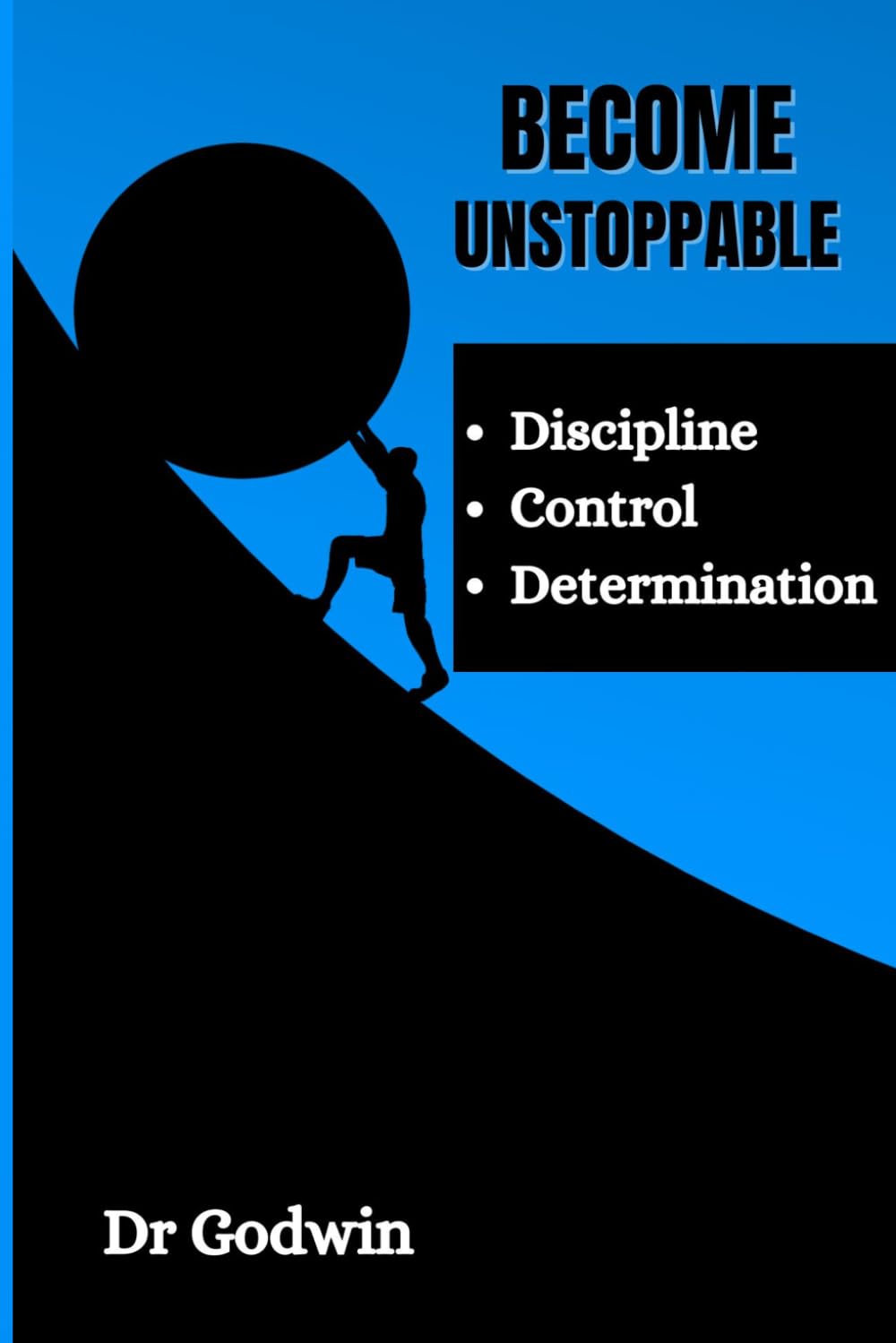Become Unstoppable: Discipline Control Determination