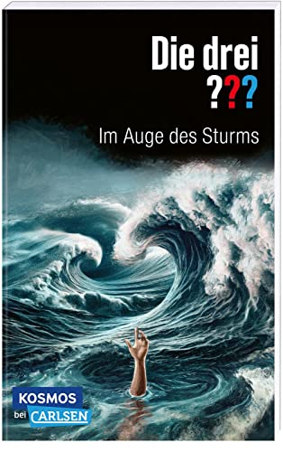 Die drei ???: Im Auge des Sturms: Spannender Surfer-Krimi ab 10! (Die drei ???: 