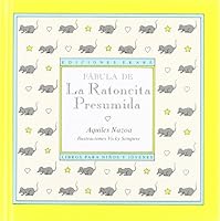 Fabula De La Ratoncita Presumida (Coleccion Rimas Y Adivinanzas) 9802570745 Book Cover
