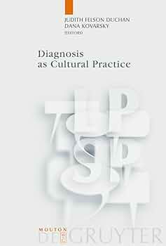 洋書 Diagnosis as Cultural Practice Diagnosis as Cultural Practice (Language, Power and Social