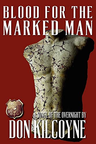 Blood for the Marked Man: A Novel of the Overnight (Volume 2)