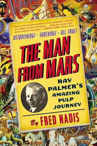 Buy The Man from Mars: Ray Palmer's Amazing Pulp Journey — BookShops.in
