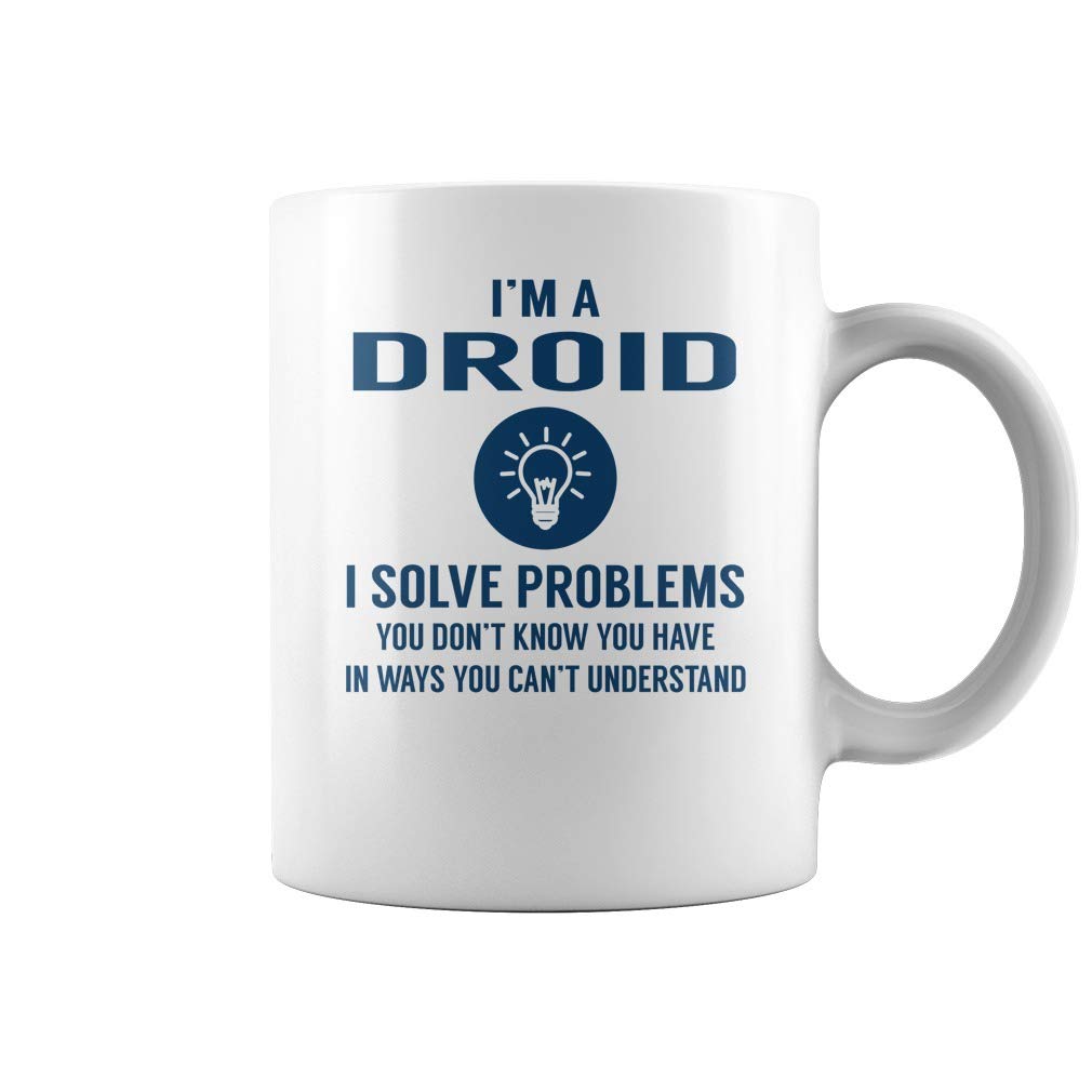 Droid I Solve Problems Mug - Coffee Mug (White)