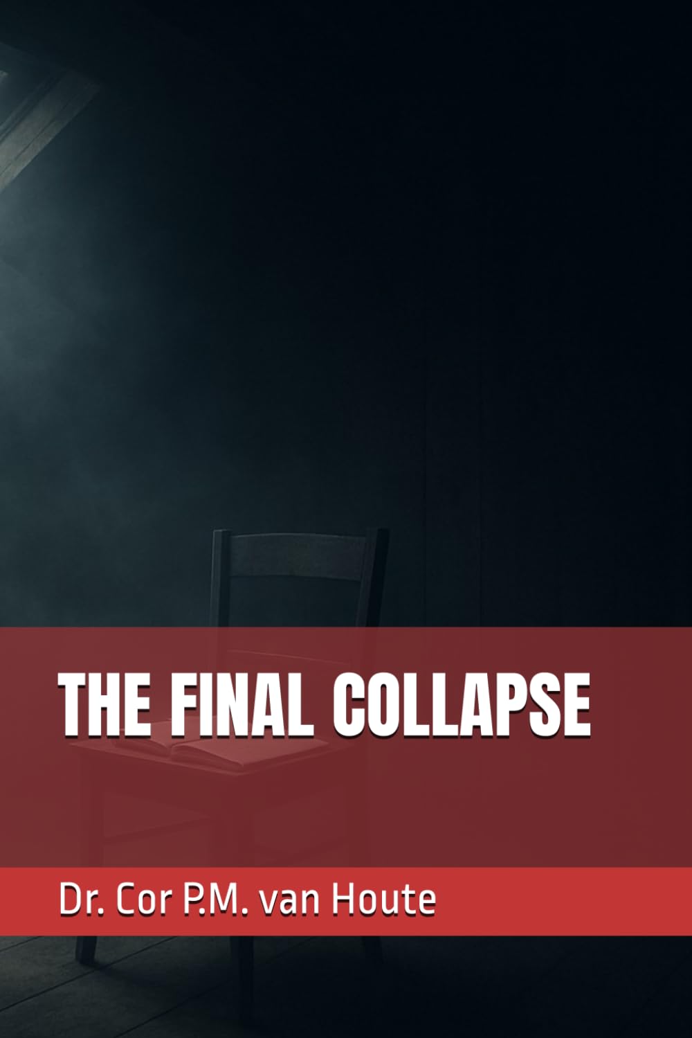 THE FINAL COLLAPSE (The Law of Wolves)