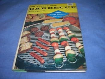 Jim Beard's New Barbecue Cookbook