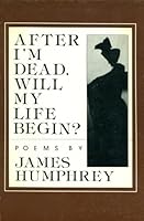 After I'm Dead Will My Life Begin 0936641002 Book Cover