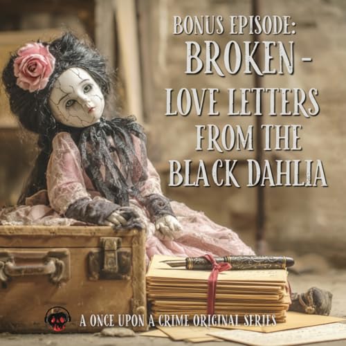Bonus: Love Letters from The Black Dahlia