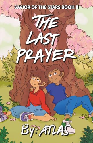 The Last Prayer (Savior of the Stars)