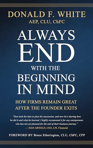 Always End With the Beginning in Mind: How Firms Remain Great After the Founder Exits