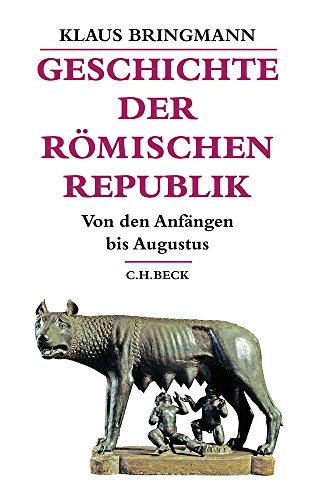 Geschichte der römischen Republik: Von den Anfängen bis Augustus