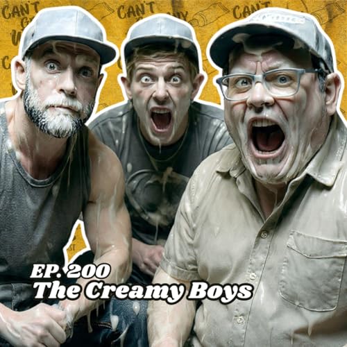 Ep. 200 "The Creamy Boys"