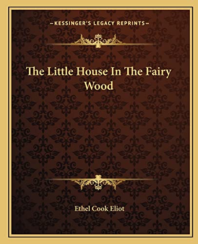 The Little House In The Fairy Wood