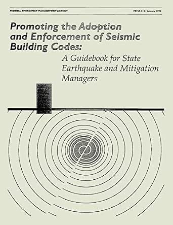 Promoting the Adoption and Enforcement of Seismic Building Codes: A ...