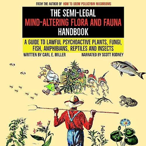 The Semi-Legal Mind-Altering Flora and Fauna Handbook by Carl E. Miller episode artwork