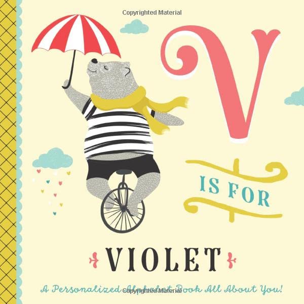 V is for Violet: A Personalized Alphabet Book All About You! (Personalized Children's Book)