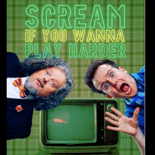 Scream If You Wanna Play Harder cover art