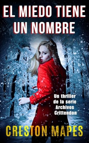 El Miedo Tiene un Nombre (Los Expedientes Crittendon nº 1) 🔥