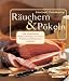 Produktbild Räuchern und Pökeln: Die traditionelle Konservierung von Fisch, Fleisch und Wurst neu entdecktRezepte für Räucherwaren nach Ihrem persönlichen Geschmack schonend vielseitig würzig