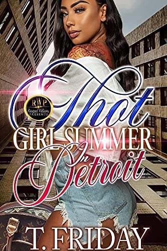 THOT GIRL SUMMER IN DETROIT