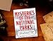Mysteries of the National Parks: 35 Stories of Baffling Disappearances, Unexplained Phenomena, and More (Perfect Holiday or Christmas Gift for Campers and Outdoorsy People)