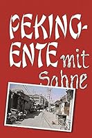 Pekingente Mit Sahne 1508686084 Book Cover