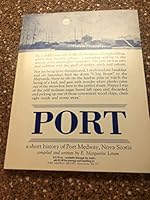 PORT, a short history of Port Medway, Nova Scotia 0969214006 Book Cover