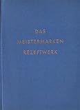 meistermarken delmenhorst jobs  Das Meistermarken Rezeptwerk - Erprobte Meister-Rezepte