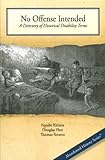  No Offense Intended: A Directory of Historical Disability Terms (Abandoned History Series) (English Edition)