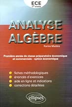 Download Analyse, algèbre : Exercices corrigés de mathématiques pour la première année de classe préparatoire ECE PDF