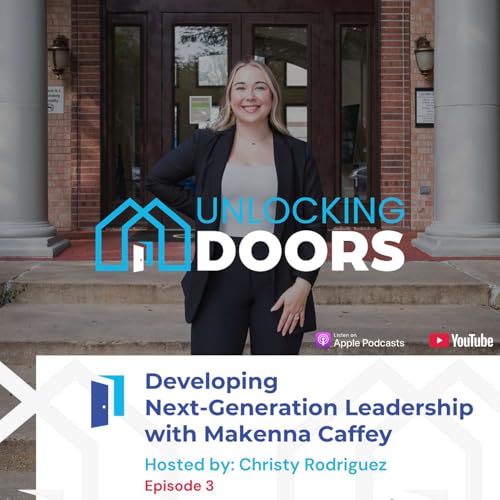 Unlocking Doors: From Retail to Running a Business with Makenna Caffey