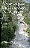 fly rod guides  Fly Rods, Good Dogs and Straight-Shooting Guns (English Edition)