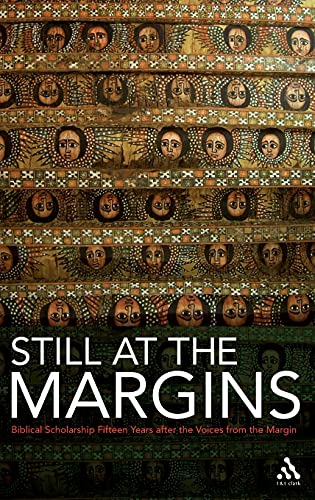Still at the Margins: Biblical Scholarship Fifteen Years after the Voices from the Margin