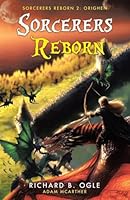 Sorcerers Reborn: Orighen 1834181526 Book Cover