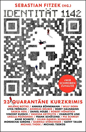 Identität 1142: 23 Quarantäne-Kurzkrimis Identität 1142: 23 Quarantäne-Kurzkrimis