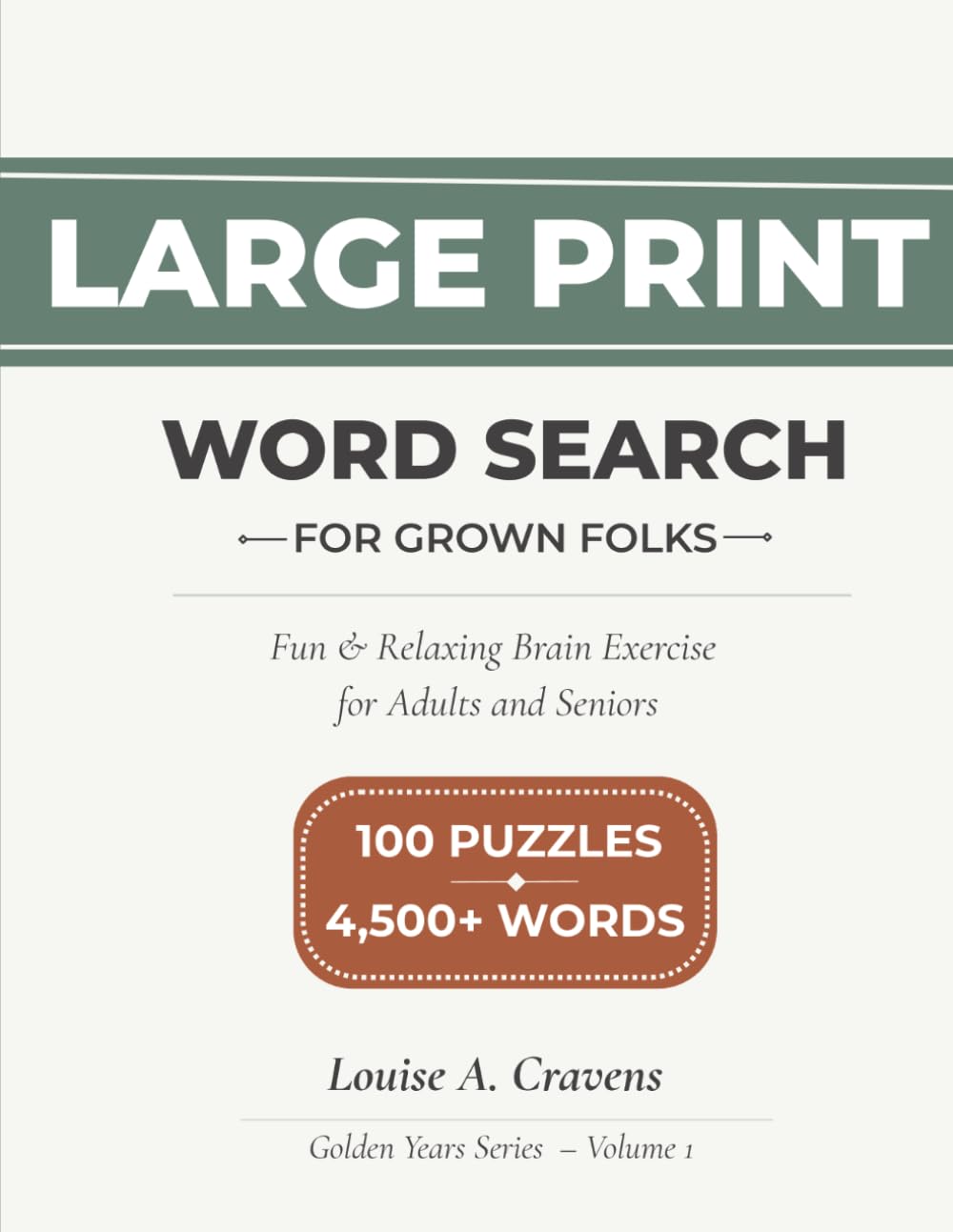 LARGE PRINT WORD SEARCH FOR GROWN FOLKS: Fun & Relaxing Brain Exercise for Adults and Seniors