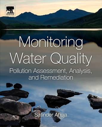 Monitoring Water Quality: Pollution Assessment, Analysis, and Remediation-Wow! eBook