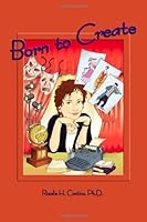 Born to Create 0805972595 Book Cover
