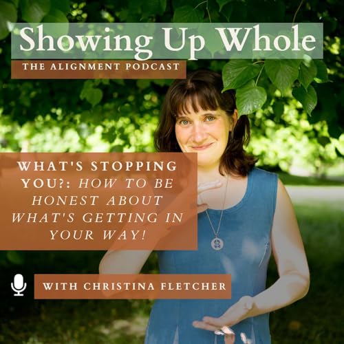 What's Stopping You?: How to be honest about what's getting in your way! Podcast Por  arte de portada