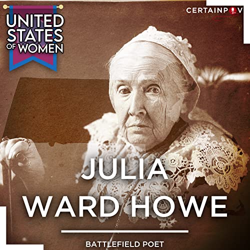 Julia Ward Howe: Battlefield Poet Podcast Por arte de portada