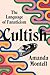 Cultish: The Language of FanaticismUnderstanding the Social Science of Cult Influence