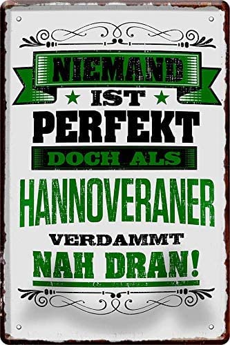 Retro Blechschild 'Niemand Ist Perfekt, Doch Als Hannoveraner' – 20x30 Cm, Witziger Spruch Als Geschenk Oder Deko