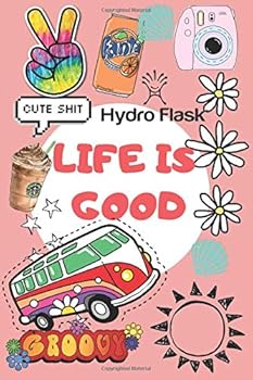 Paperback Life is Good: A VSCO Girl Diary Journal doubling up as a Planner and a Notebook to Doodle while taking over the world one Scrunchie at a time Book